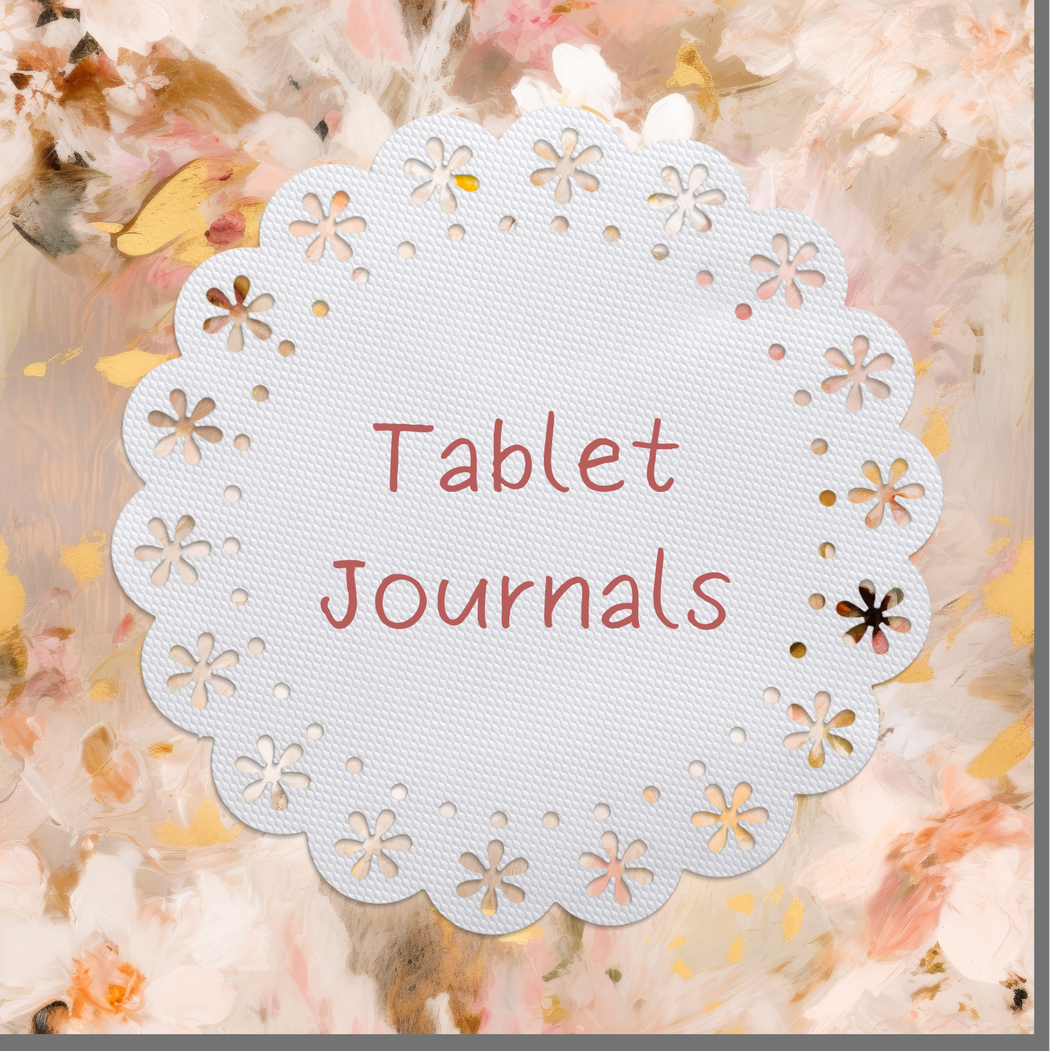 Tablet Journals